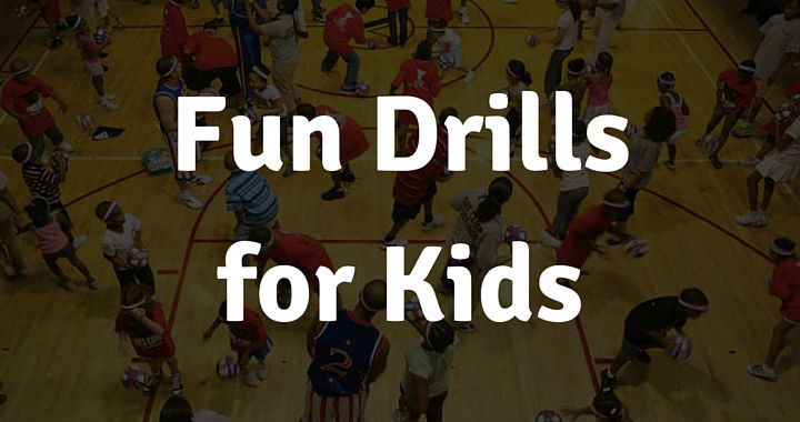 Fun Drills for Kids