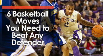 6 Basketball Moves You Need to Beat Any Defender