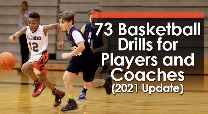 73 Basketball Drills for Players and Coaches (2023 Update)