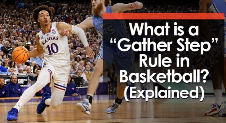 what-is-the-gather-step-rule-in-basketball-explained