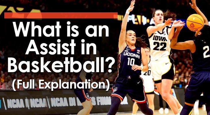 What is an Assist in Basketball?  (Full Description)